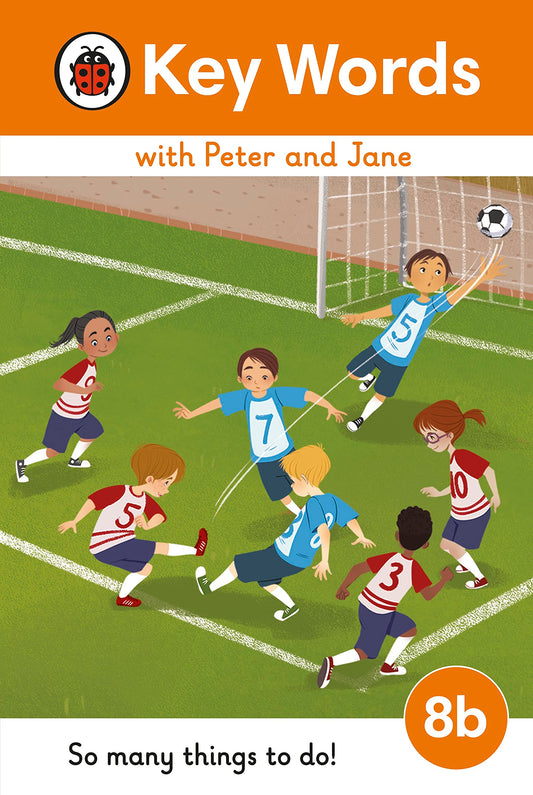 Key Words Lvl : 8B : So Many Things To D (Key Words With Peter And Jane)