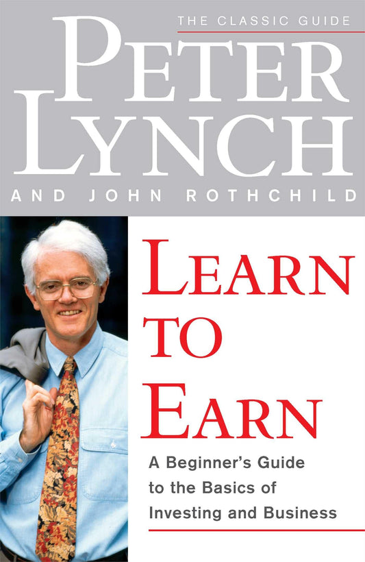 Learn To Earn, Peter Lynch And John Rothchild [Paperback] Lynch, Peter