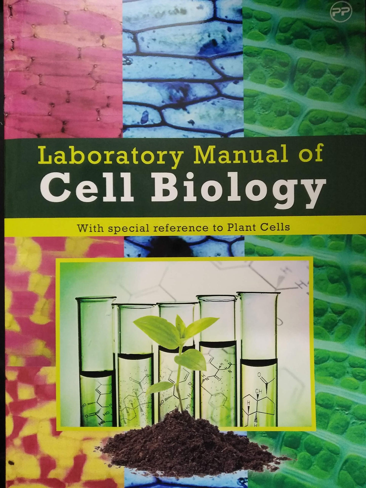 Laboratory Manual Of Cell Biology Ã¢Â€š¬Â‚¬Œ Essential Techniques & Methods
