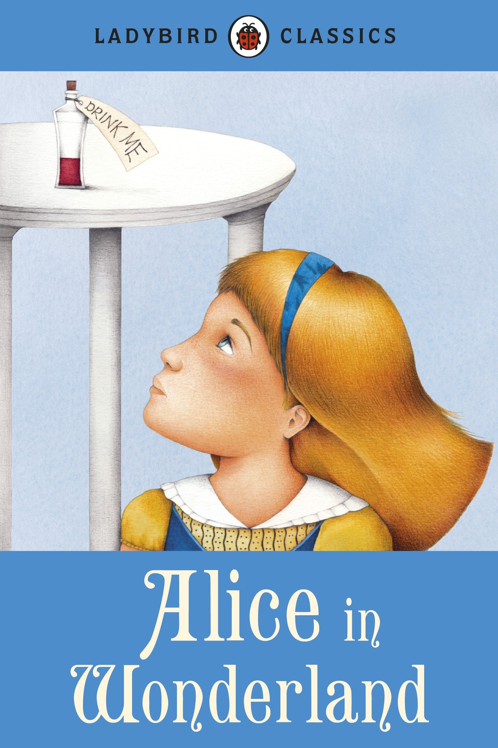 Ladybird Classics: Alice In Wonderland