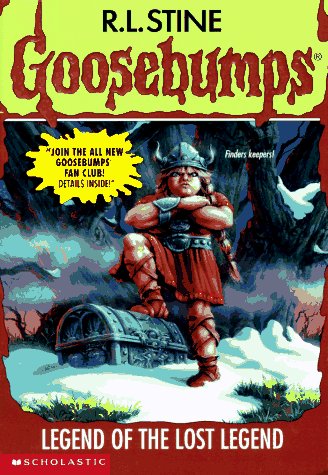 Goosebumps #47: Legend Of The Lost Legend