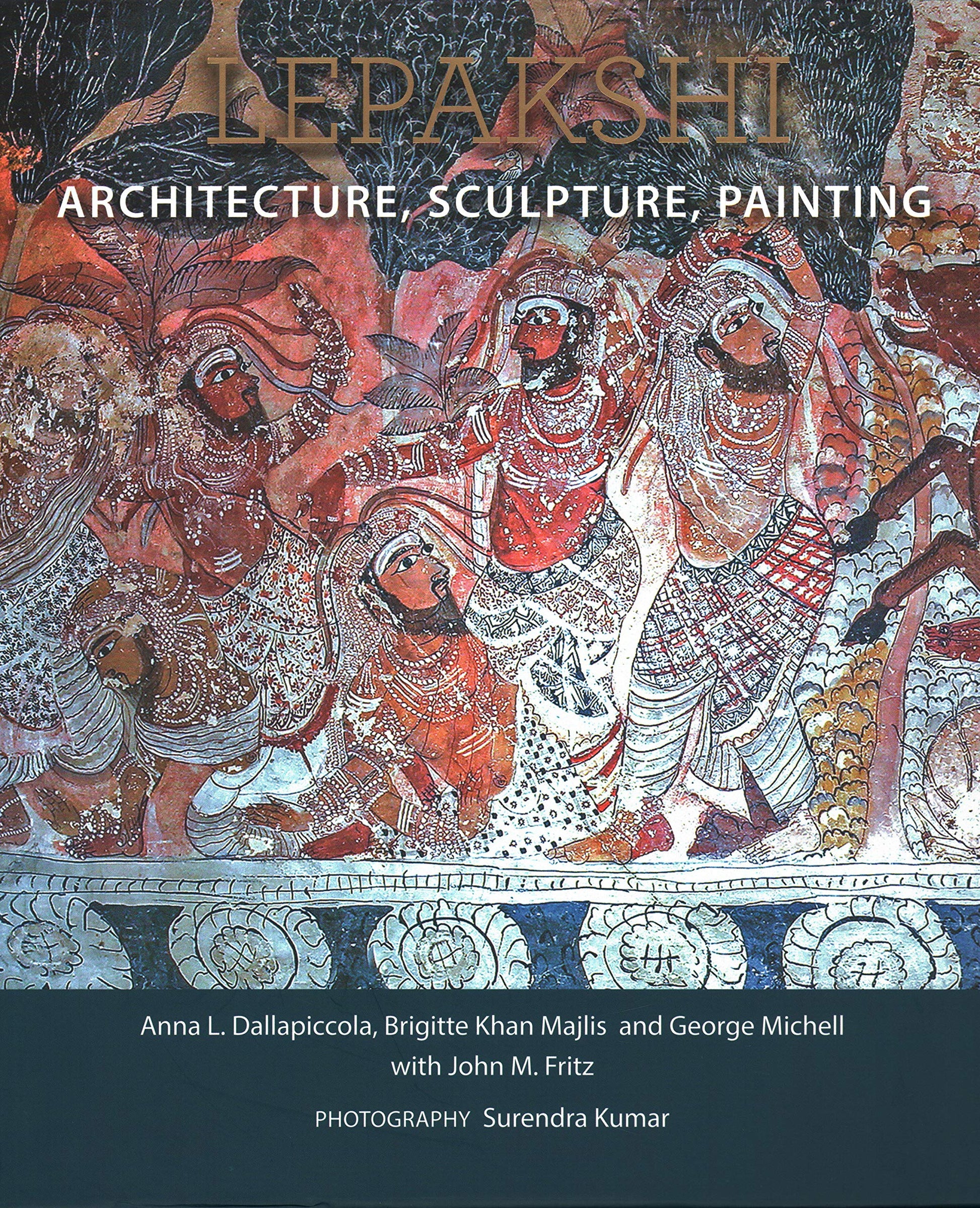 Lepakshi: Architecture, Sculpture, Painting (H.B)