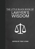 Little Black Book Of Lawyer's Wisdom