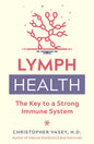 Lymph Health: The Key To A Strong Immune System