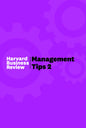 Management Tips 2: From Harvard Business Review