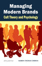 Managing Modern Brands: Cult Theory and Psychology