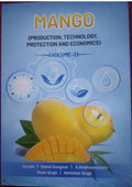 Mango (Production, Technology, Protection And Economics) Volume-Ii