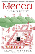 Mecca: The Sacred City
