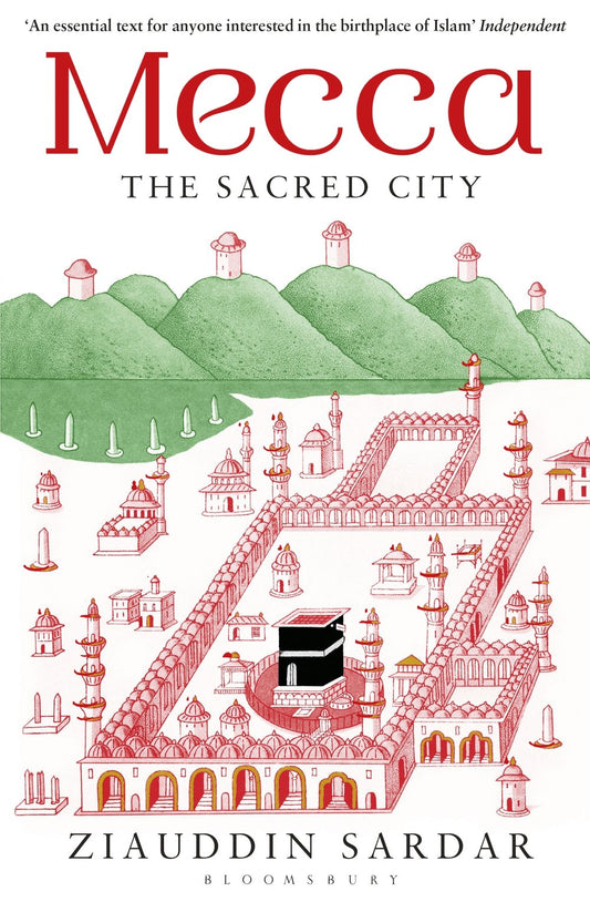 Mecca: The Sacred City