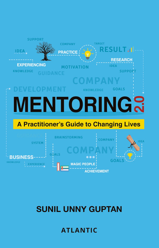 Mentoring 2.0: A Practitioner's Guide To Changing Lives