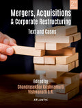 Mergers, Acquisitions & Corporate Restructuring: Text and Cases