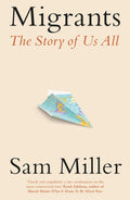 Migrants: The Story Of Us All
