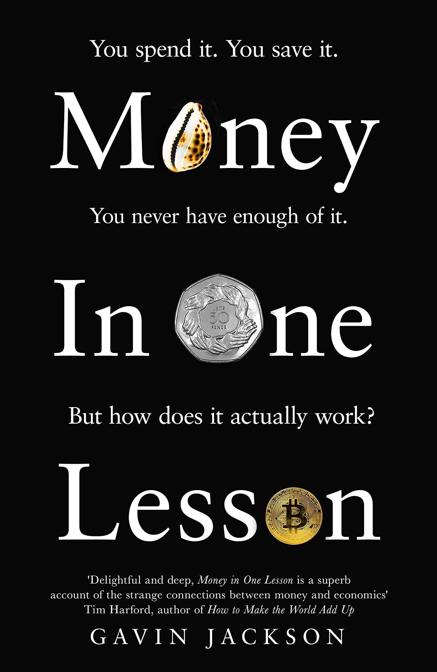Money In One Lesson: How It Works And Why
