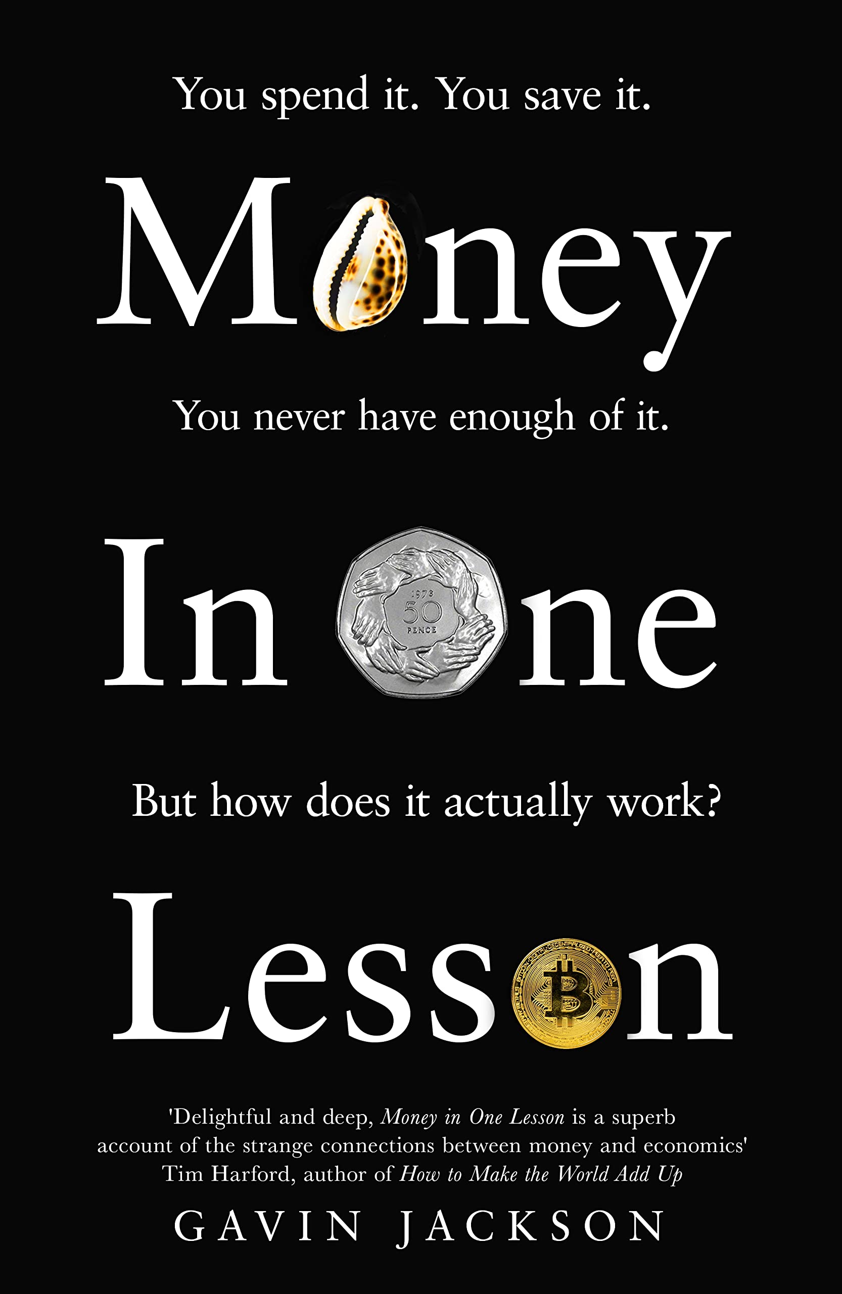 Money In One Lesson: How It Works And Why