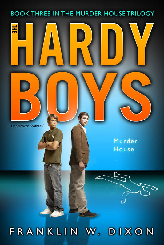 Murder House: Book Three In The Murder House Trilogy (Volume 24) (Hardy Boys (All New) Undercover Brothers)