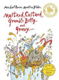 Mustard; Custard; Grumble Belly And Gravy (Book & Cd)