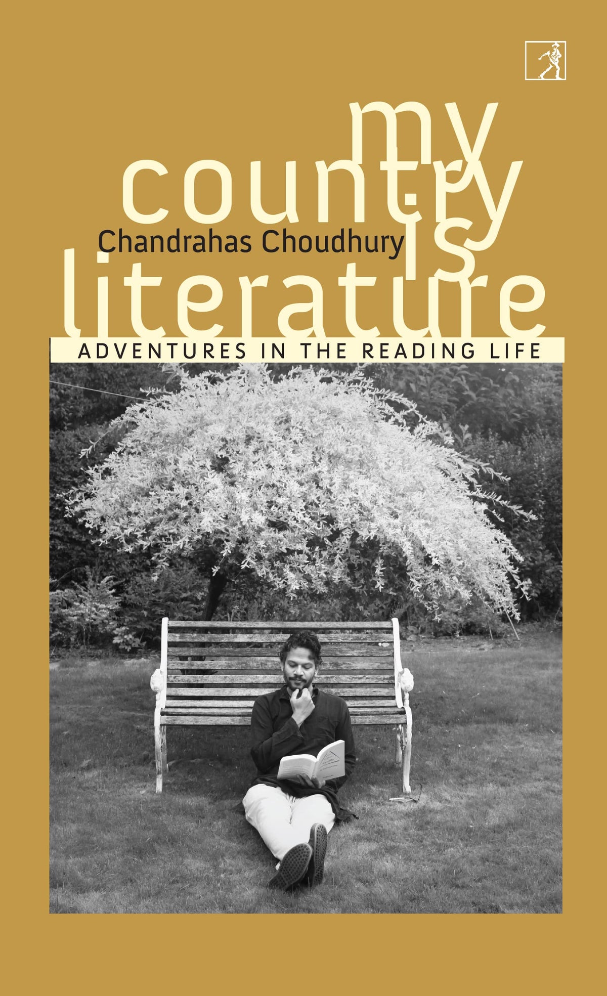 My Country Is Literature: Adventures In The Reading Life