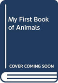 My First Book Of Animals