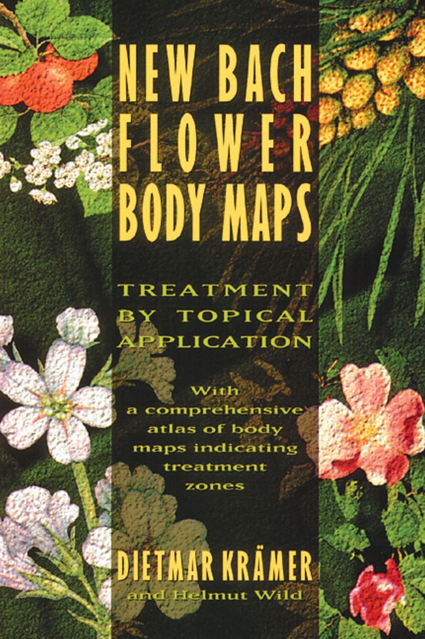 New Bach Flower Body Maps: Treatment By Topical Application (Original)