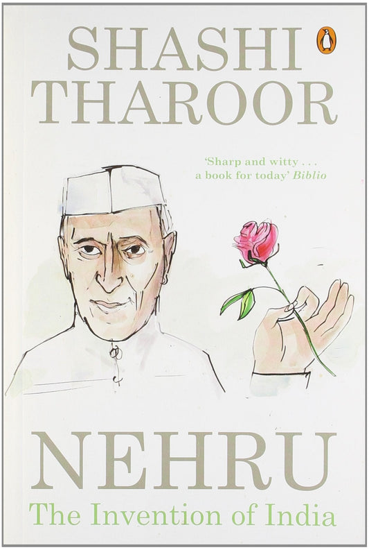 Nehru: The Invention Of India (B) [Unknown Binding] Tharoor, Shashi