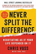 Never Split the Difference: Negotiating As If Your Life Depended On It