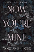 Now You're Mine