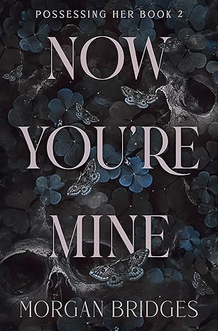 Now You're Mine