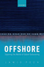 OFFSHORE : EXPLORING THE WORLDS OF GLOBAL OUTSOURCING