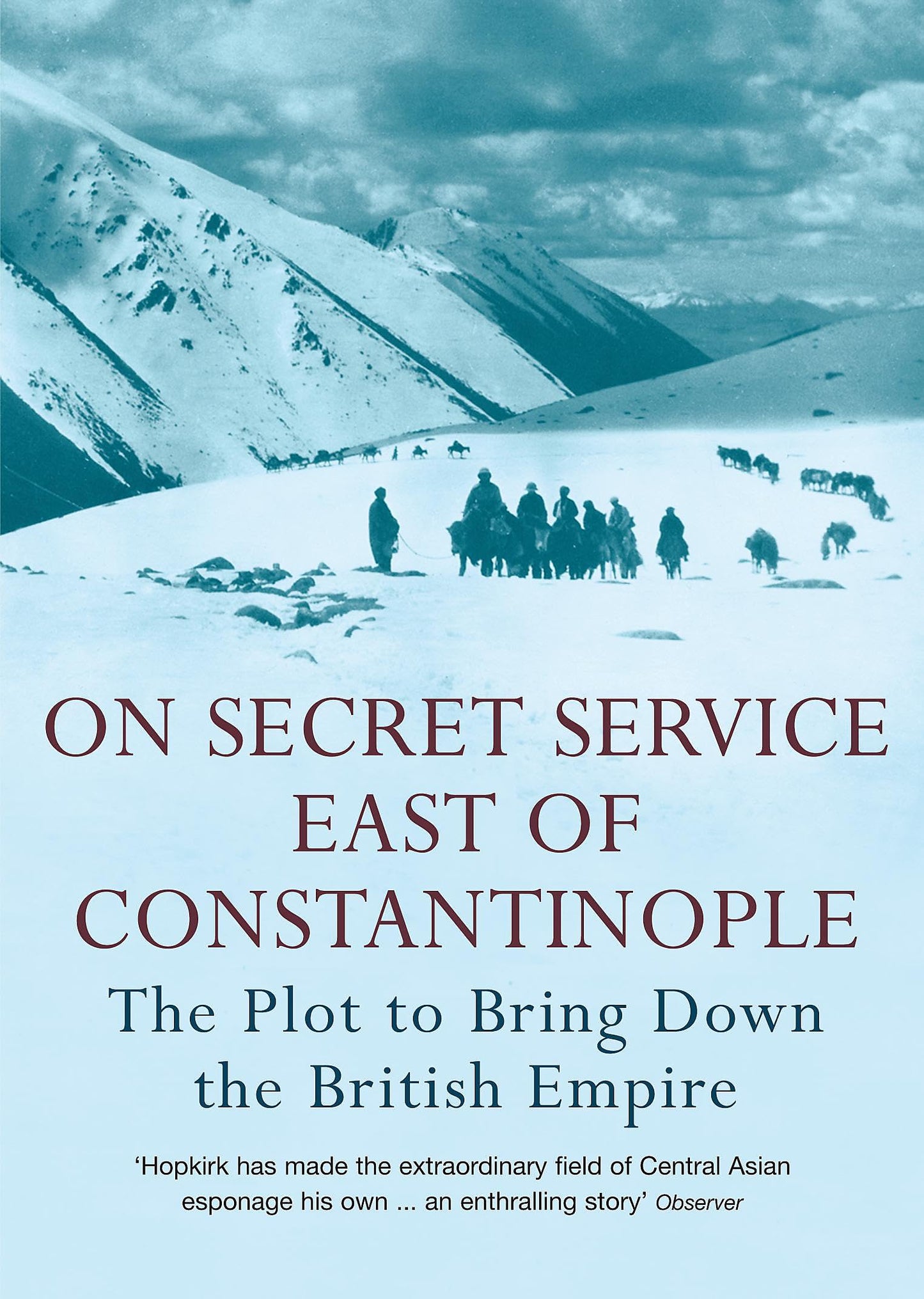 On Secret Service East Of Constantinople