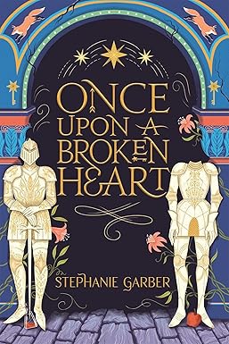 ONCE UPON A BROKEN HEART: the New York Times bestseller