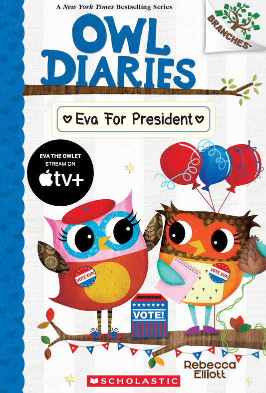 Owl Diaries #19: Eva For President (A Branches Book)