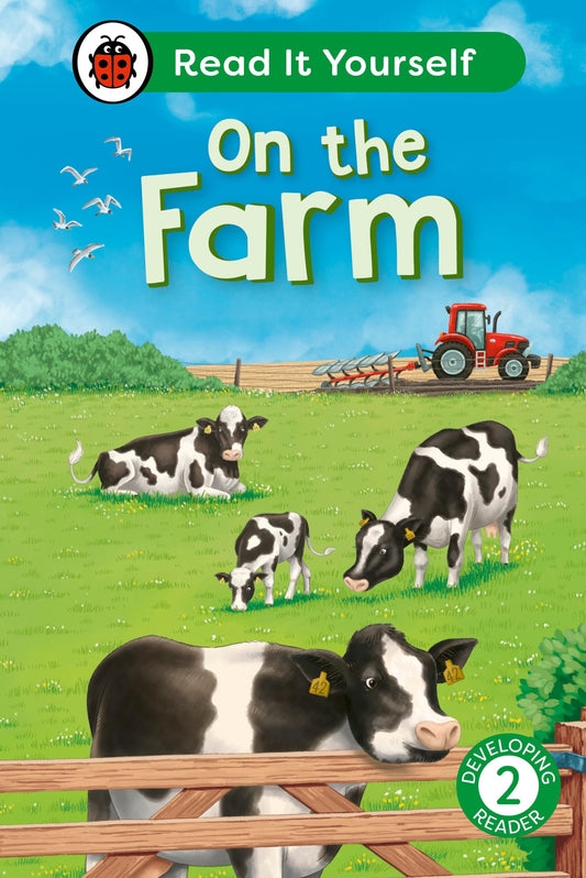 On The Farm: Read It Yourself - Level 2 Developing Reader