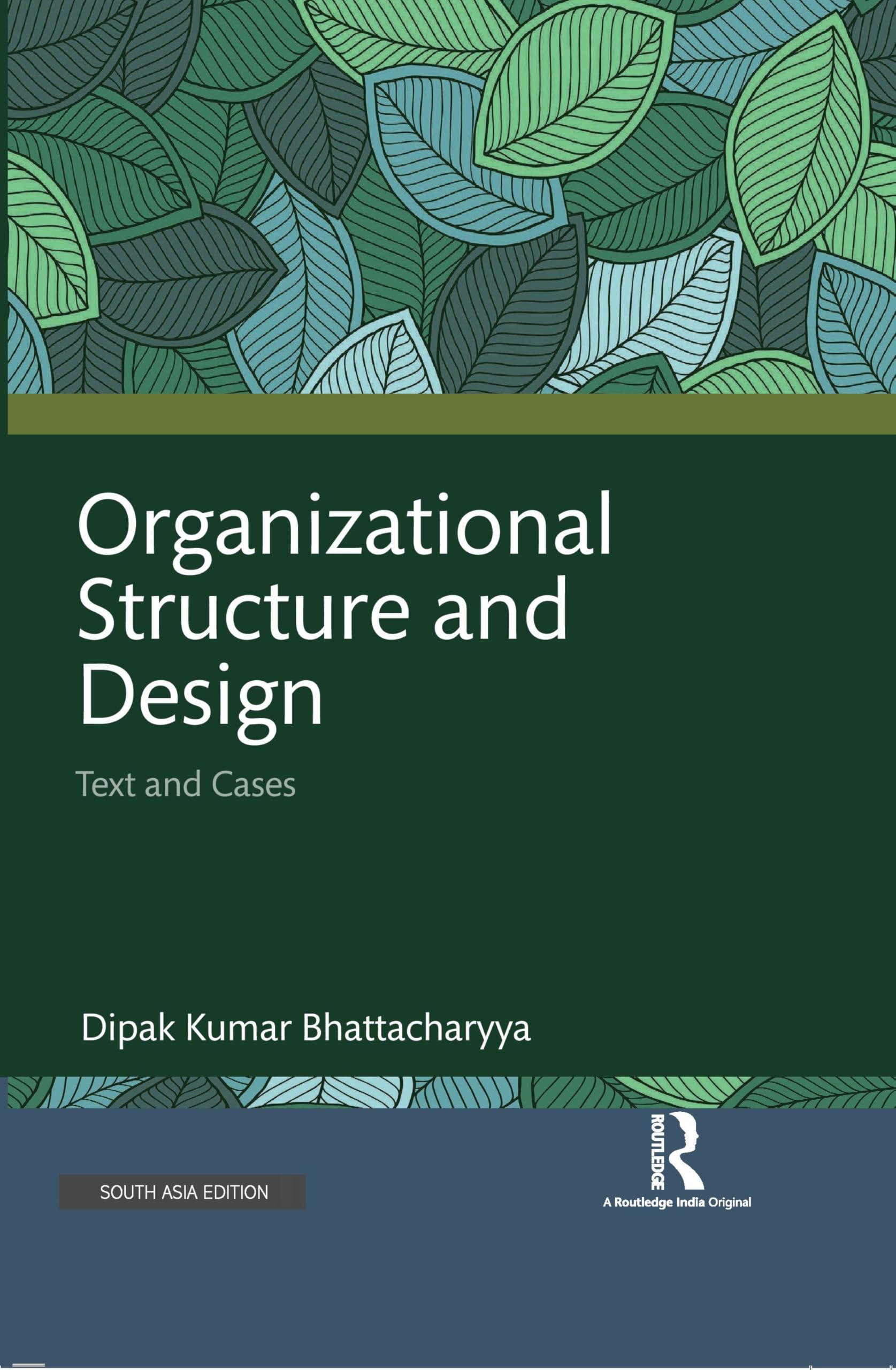 Organizational Structure and Design: Text and Cases