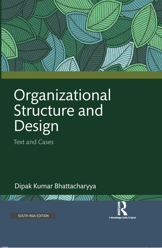 Organizational Structure and Design: Text and Cases