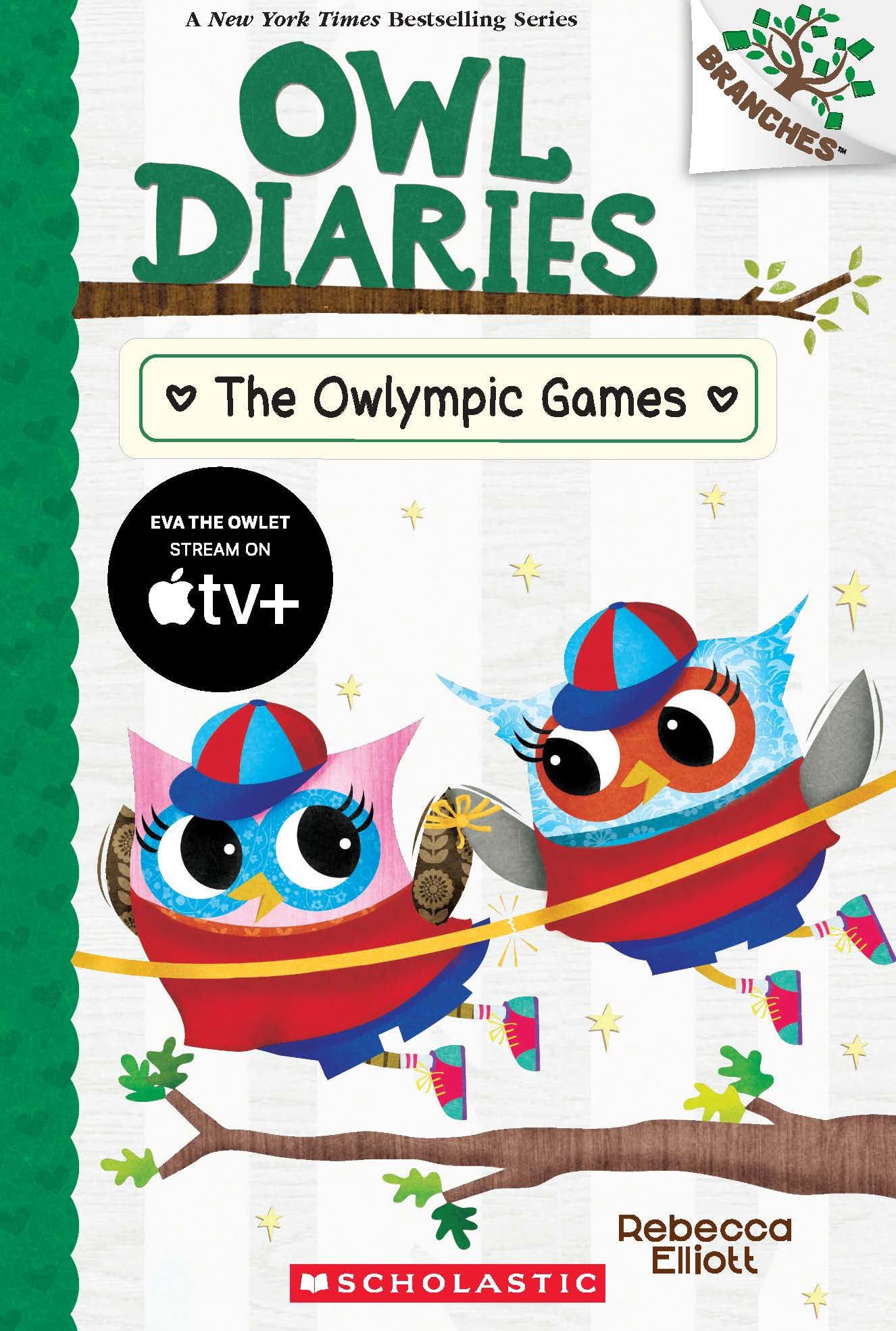 Owl Diaries #20: The Owlympic Games (A Branches Book)
