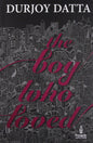 Pmr: Boy Who Loved, The (Boy, 1) By Durjoy Dutta