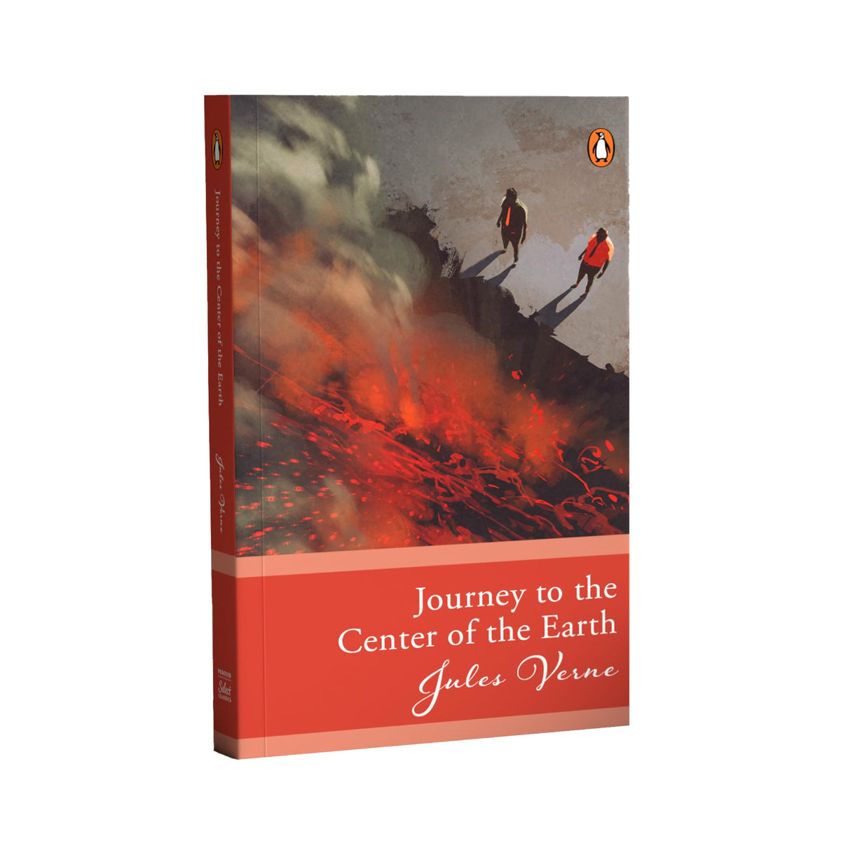 Penguin Select Classics: Journey To The Center Of The Earth: (Original, Unabridged Classic)