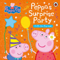 Peppa Pig: Peppa's Surprise Party: A Lift-The-Flap Book