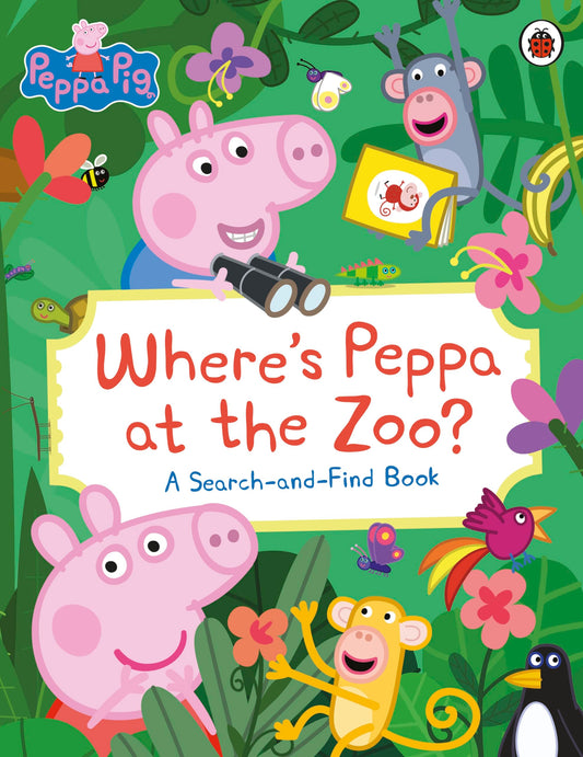 Peppa Pig: Where's Peppa At The Zoo?: A Search-And-Find Book