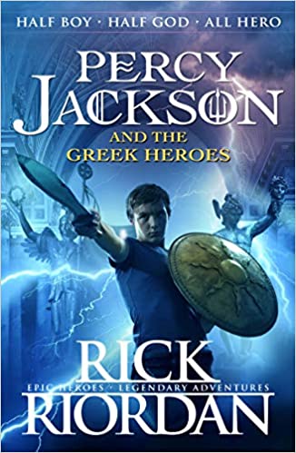 Percy Jackson Greek Myths #02: The Greek Heroes