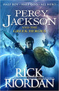 Percy Jackson Greek Myths #02: The Greek Heroes