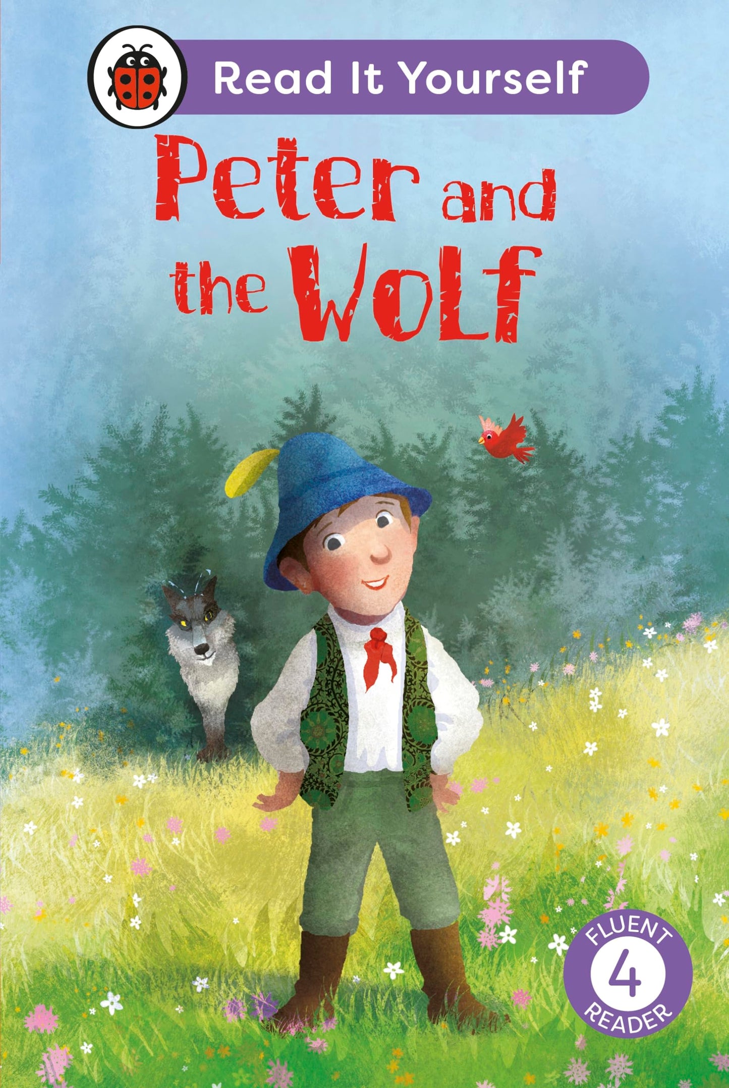 Peter And The Wolf: Read It Yourself - Level 4 Fluent Reader