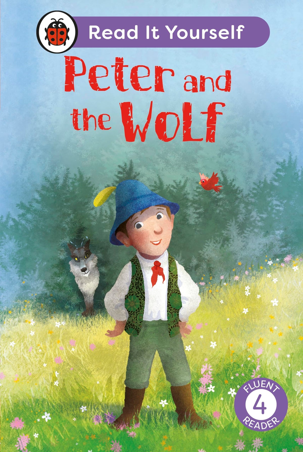 Peter And The Wolf: Read It Yourself - Level 4 Fluent Reader