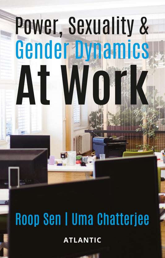 Power, Sexuality & Gender Dynamics At Work