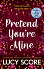 Pretend You'Re Mine: The Benevolence Series Book 1