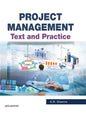 Project Management: Text and Practice