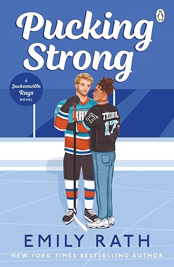 Pucking Strong: The brand new steamy sports romance in the international bestselling BookTok ice hockey series (Jacksonville Rays Book 4)