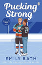 Pucking Strong: The brand new steamy sports romance in the international bestselling BookTok ice hockey series (Jacksonville Rays Book 4)