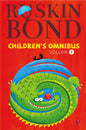 Ruskin Bond Children's Omnibus Vol.1