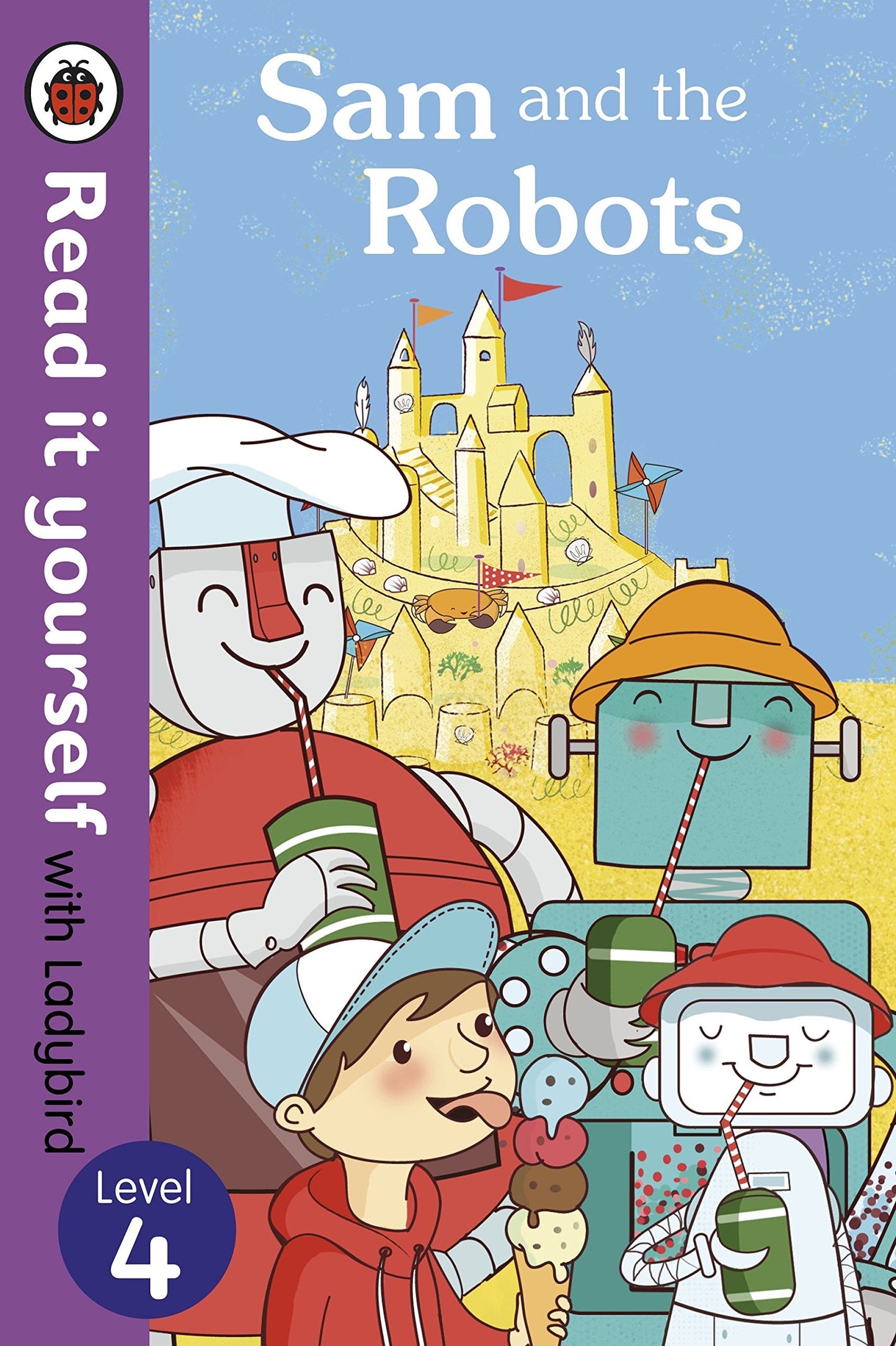 Read It Yourself Sam And The Robots: Level 4 [Hardcover] Ladybird